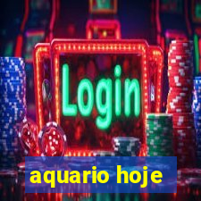 aquario hoje